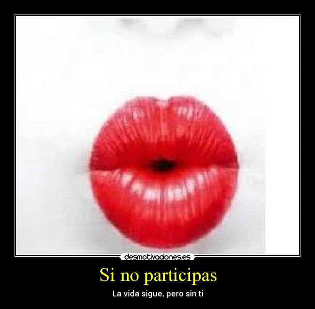 Si no participas - 