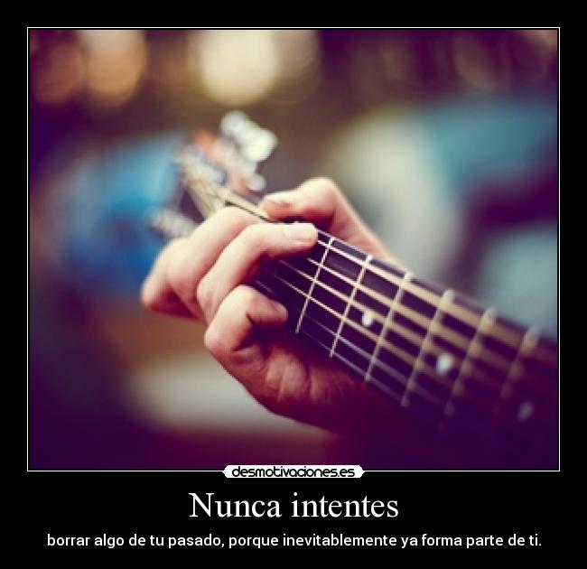 Nunca intentes -