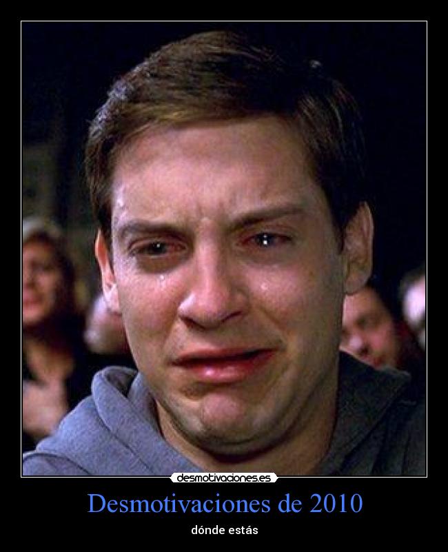 Desmotivaciones de 2010 - dónde estás