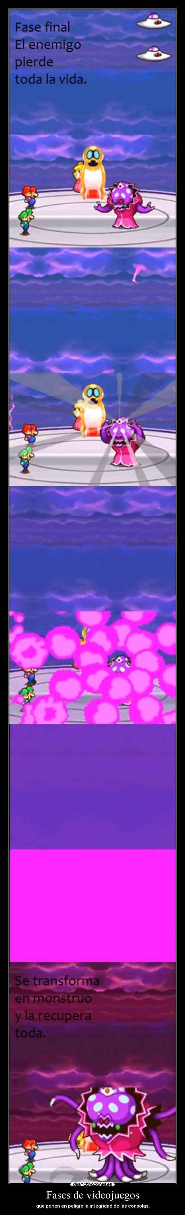 Fases de videojuegos - que ponen en peligro la integridad de las consolas.