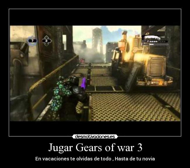 Jugar Gears of war 3 - En vacaciones te olvidas de todo , Hasta de tu novia