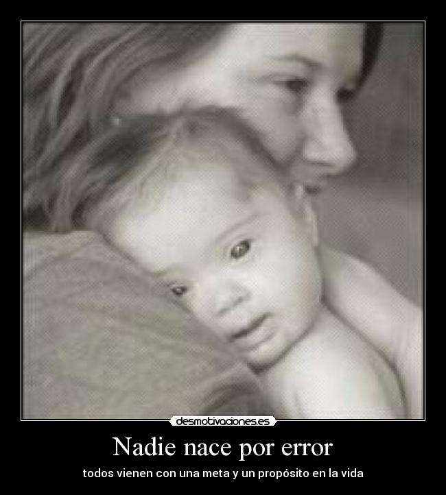 Nadie nace por error - 