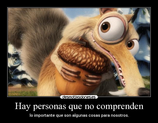 Hay personas que no comprenden - 