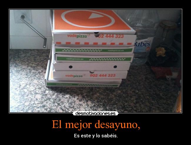 carteles desayuno pizza desmotivaciones