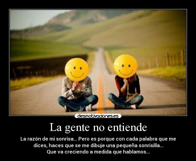 La gente no entiende -