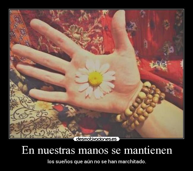 En nuestras manos se mantienen -