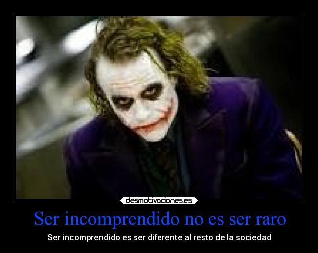 carteles ser incomprendido esta tan mal desmotivaciones