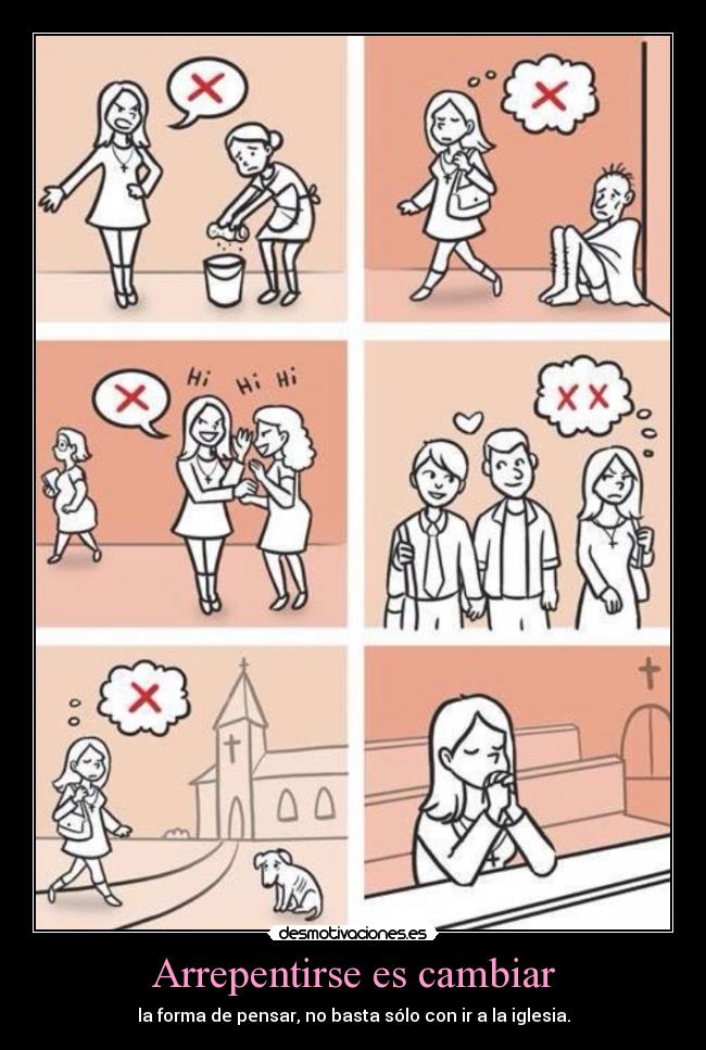 Arrepentirse es cambiar -