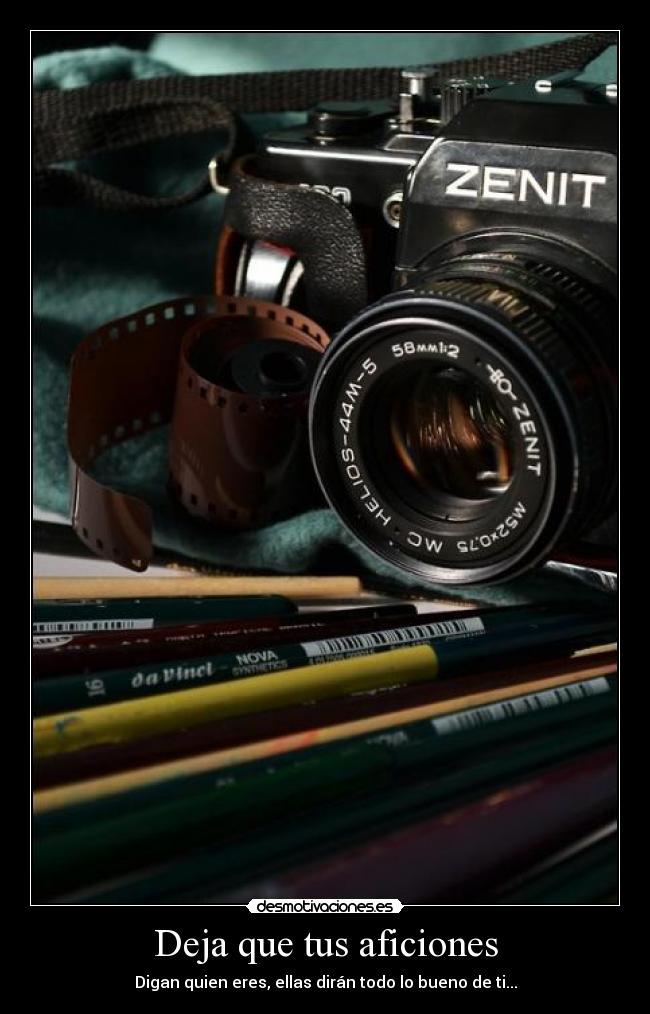 Deja que tus aficiones -