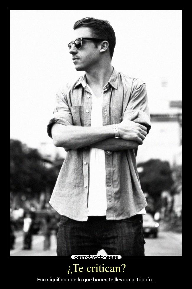 carteles macklemore desmotivaciones