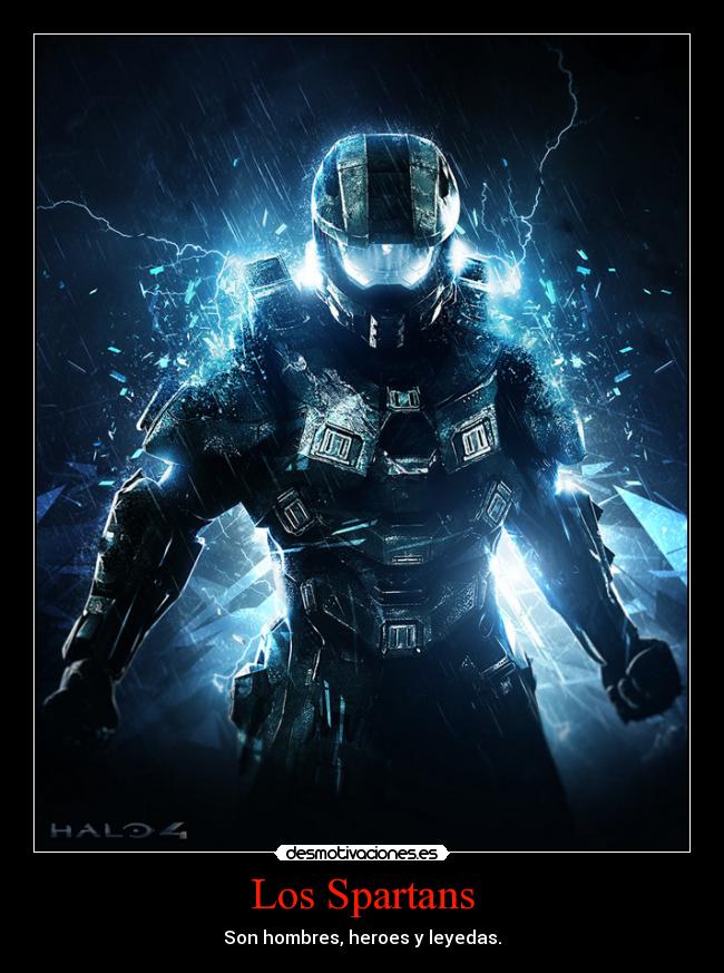 Los Spartans - Son hombres, heroes y leyedas.