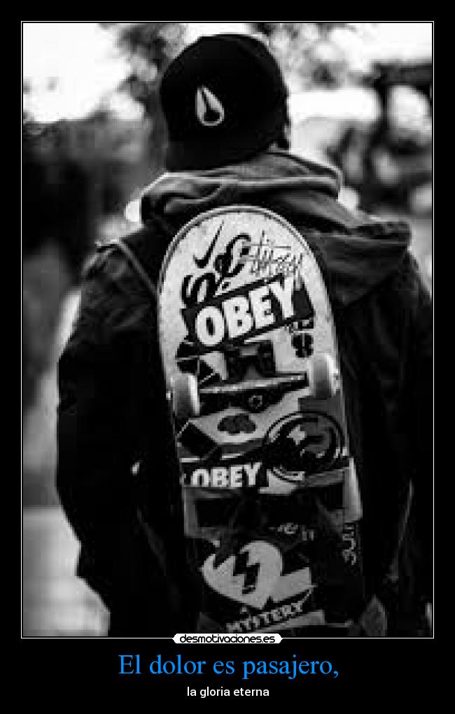 El dolor es pasajero, - 