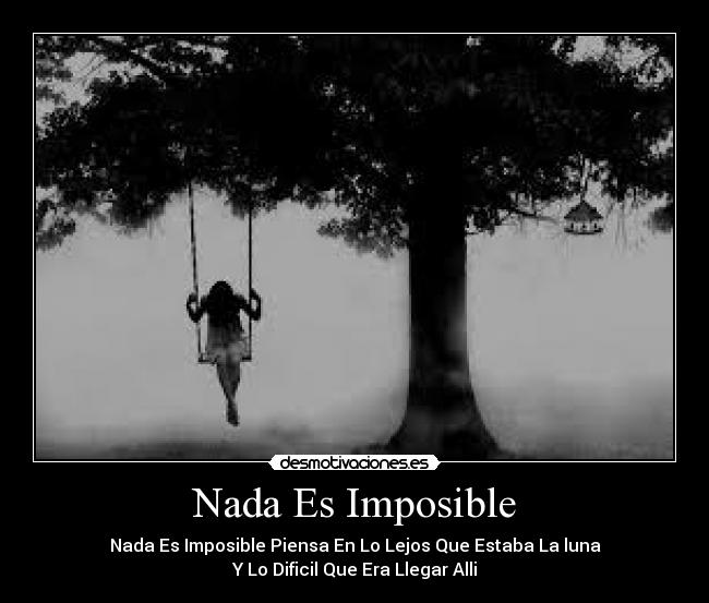 carteles imposible alegria desmotivaciones