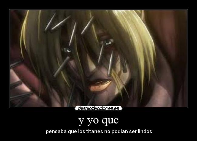 y yo que - pensaba que los titanes no podían ser lindos