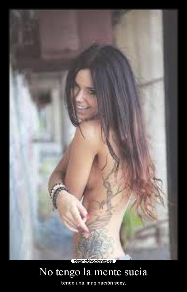 No tengo la mente sucia -