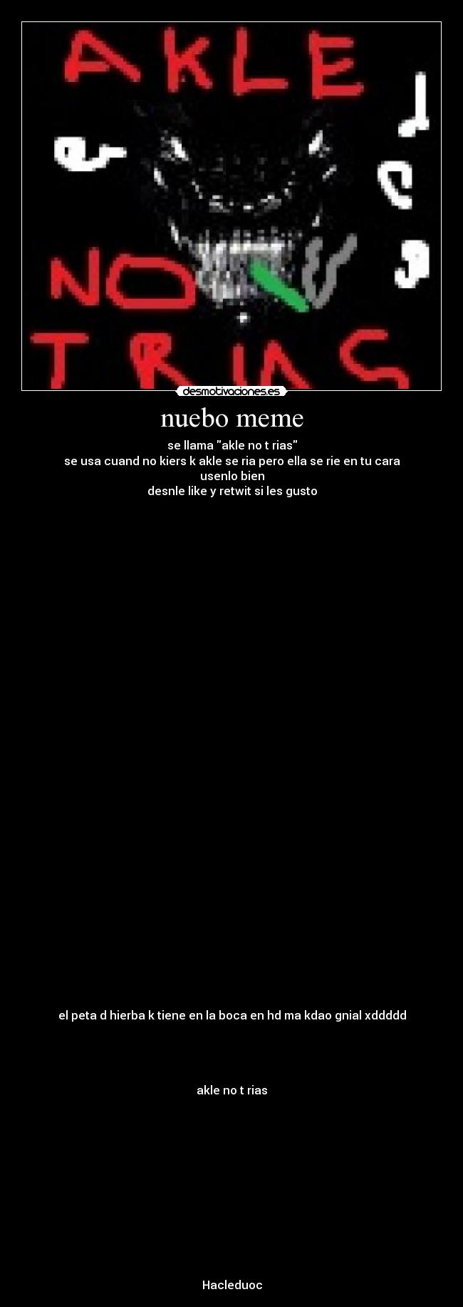 carteles eften reyeften nuebo meme aklenotrias akleduok desmotivaciones