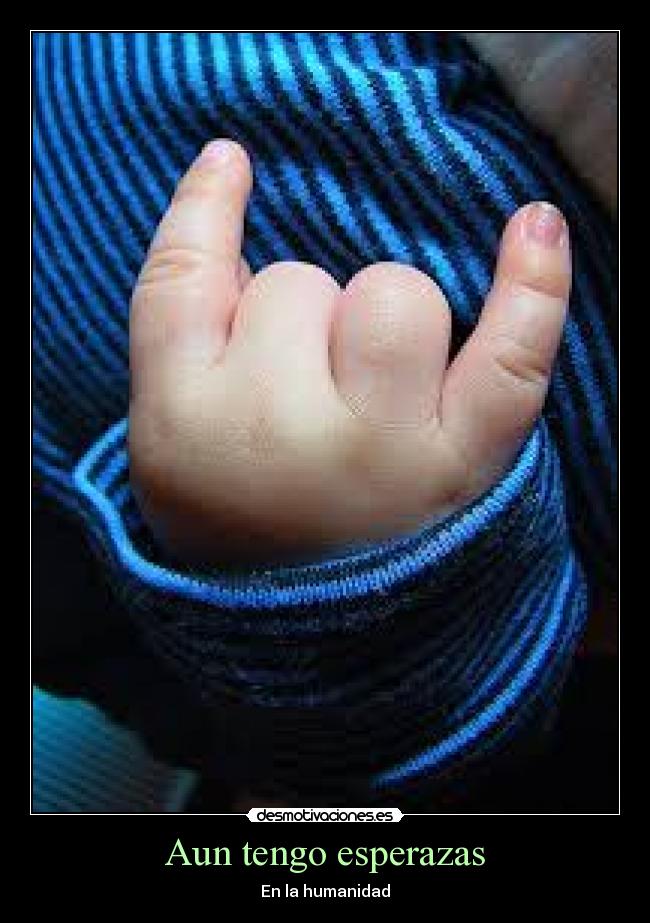Aun tengo esperazas -