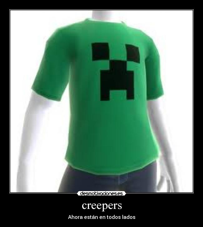 creepers - Ahora están en todos lados
