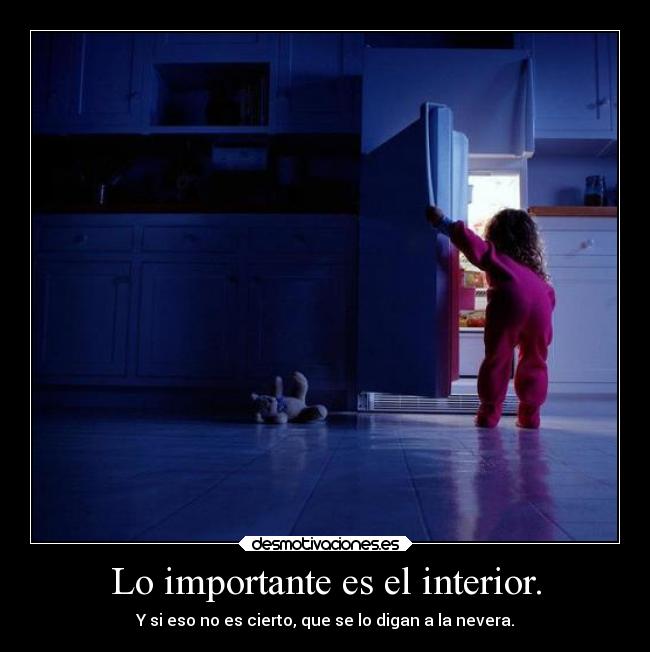 Lo importante es el interior. - 