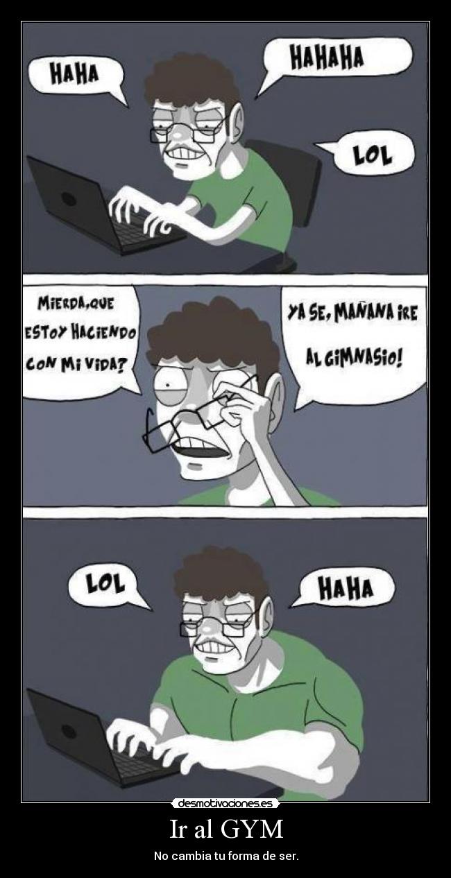Ir al GYM - No cambia tu forma de ser.