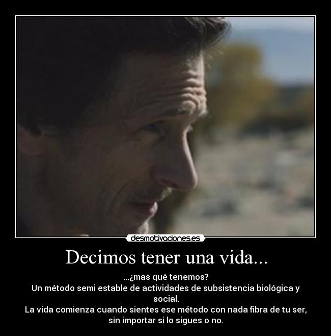 carteles vida quequeextranoblahqueestabienraroyqueesdelospocoscomocuestionamientoenlosquemeencuentro desmotivaciones