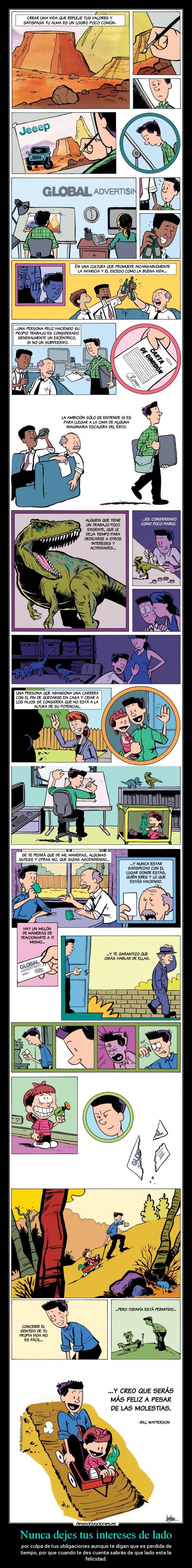 Nunca dejes tus intereses de lado - 