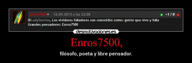 carteles enros7500 filosofo poeta libre pensador mis hijas llamaran arya lucina severa esteva desmotivaciones