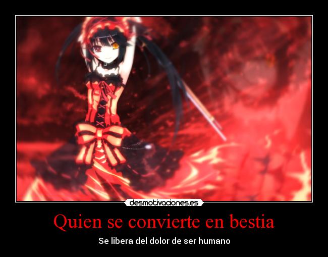 Quien se convierte en bestia -