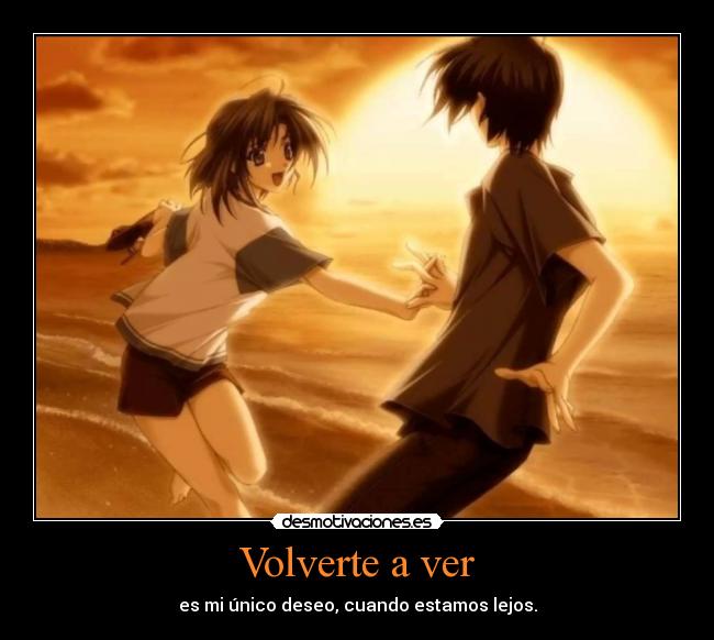 carteles anime amor pareja reencuentro deseo distancia etc shinigamixlll desmotivaciones