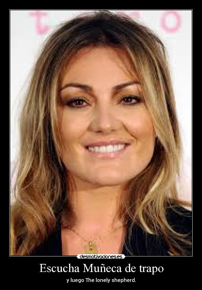 Escucha Muñeca de trapo - y luego The lonely shepherd.