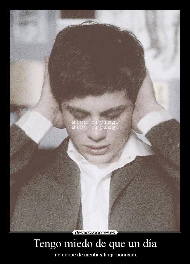 Tengo miedo de que un día - 