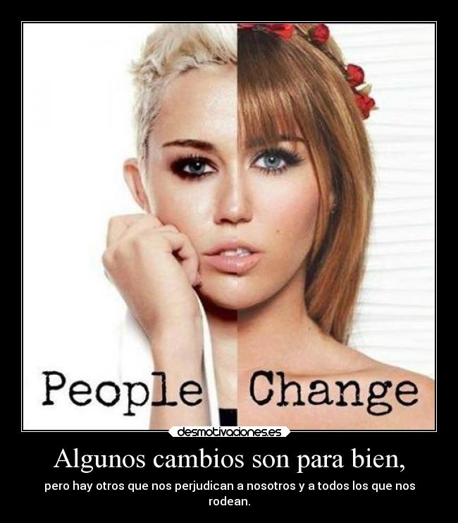 Algunos cambios son para bien, - 