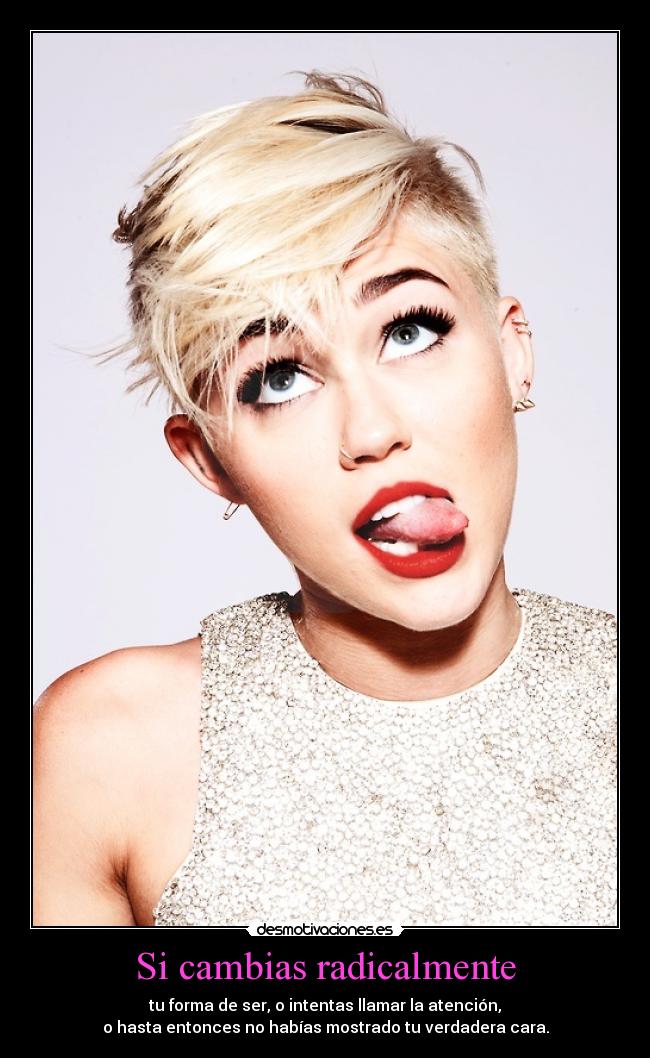 Si cambias radicalmente -