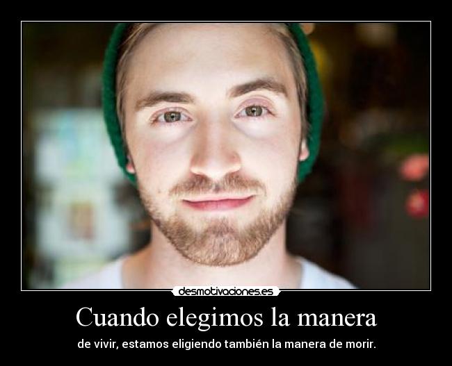 Cuando elegimos la manera - 