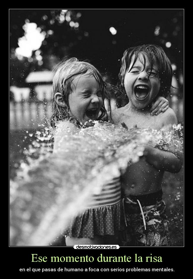 Ese momento durante la risa - 
