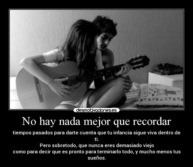 No hay nada mejor que recordar - 