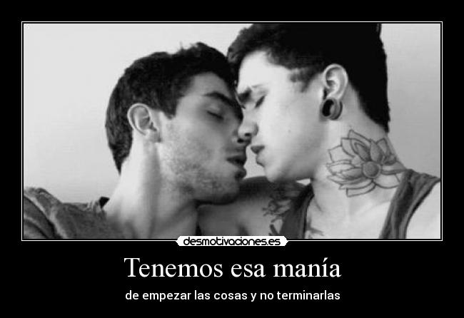 Tenemos esa manía -