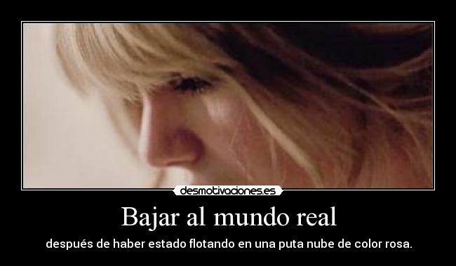 Bajar al mundo real -