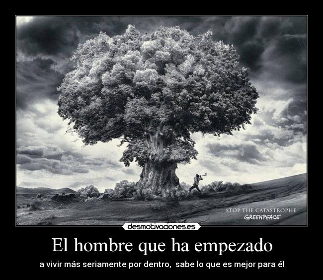 El hombre que ha empezado -