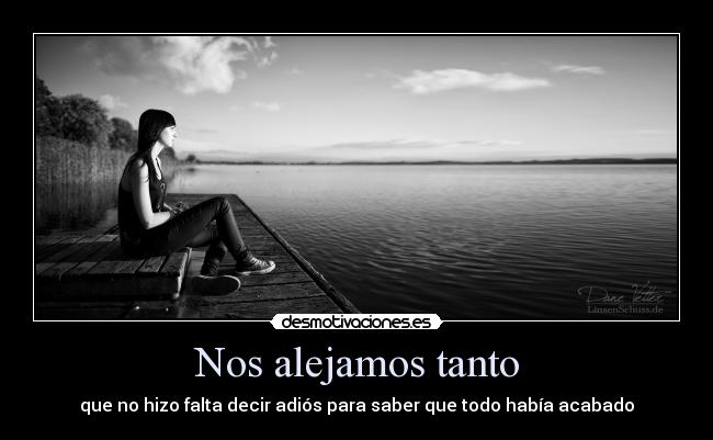 Nos alejamos tanto - 