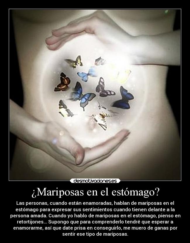 ¿Mariposas en el estómago? - 