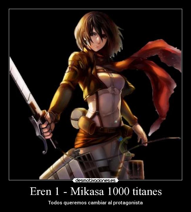 Eren 1 - Mikasa 1000 titanes -