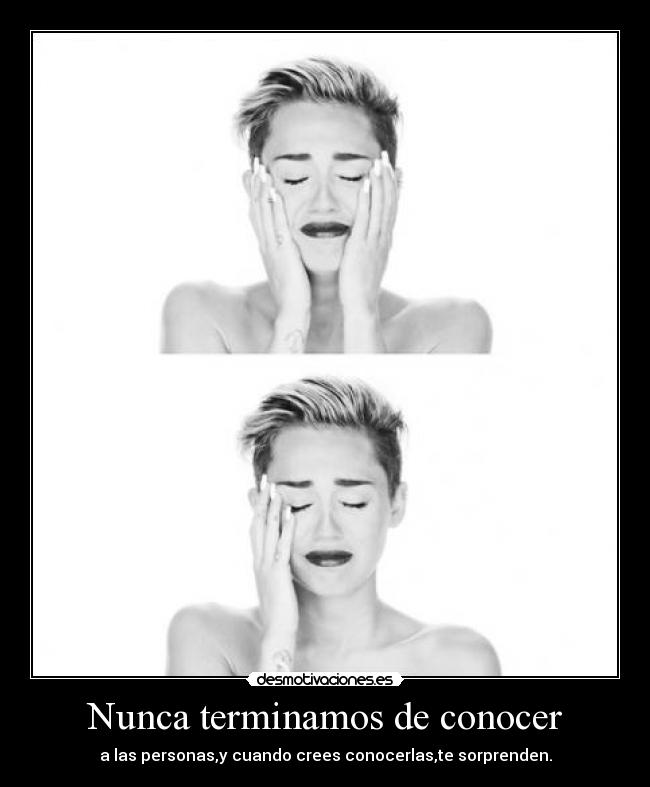 Nunca terminamos de conocer -