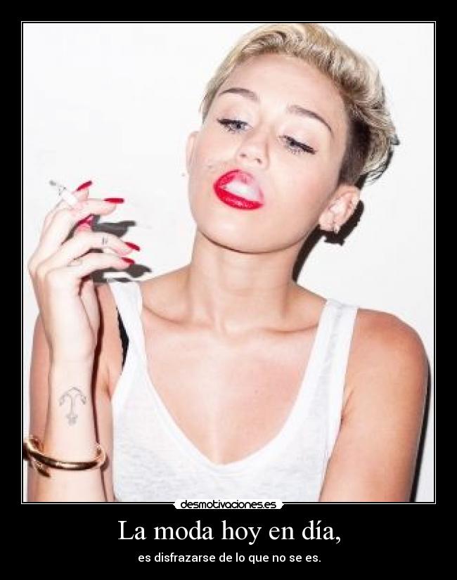 La moda hoy en día, -
