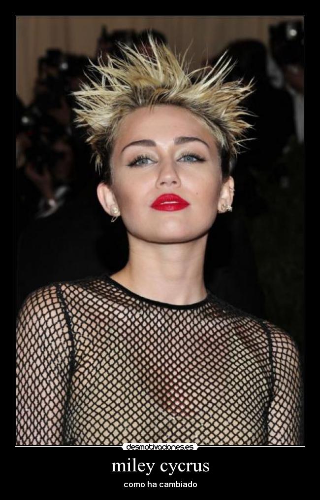 miley cycrus - como ha cambiado
