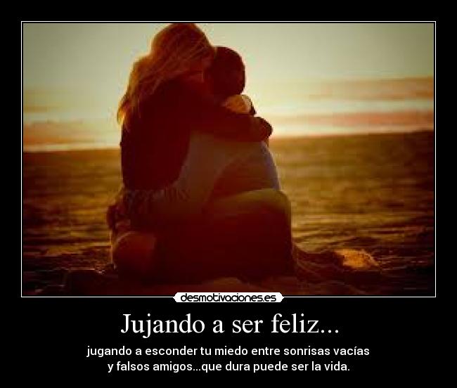 Jujando a ser feliz... -