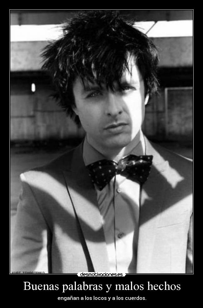 Buenas palabras y malos hechos -