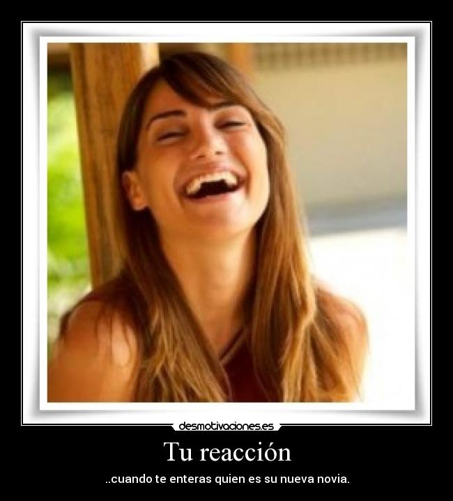 Tu reacción -