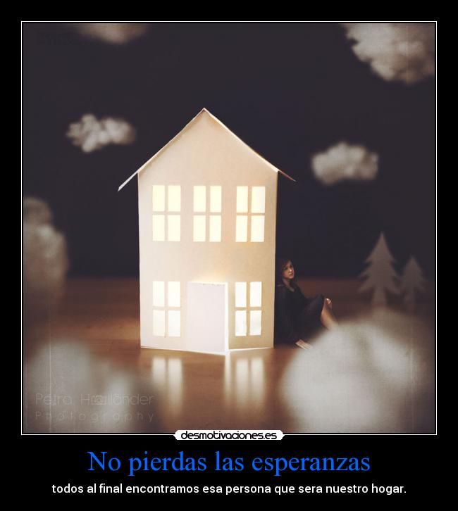 No pierdas las esperanzas -