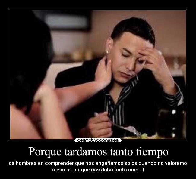 Porque tardamos tanto tiempo - 